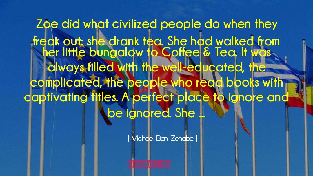 Benzehabe quotes by Michael Ben Zehabe