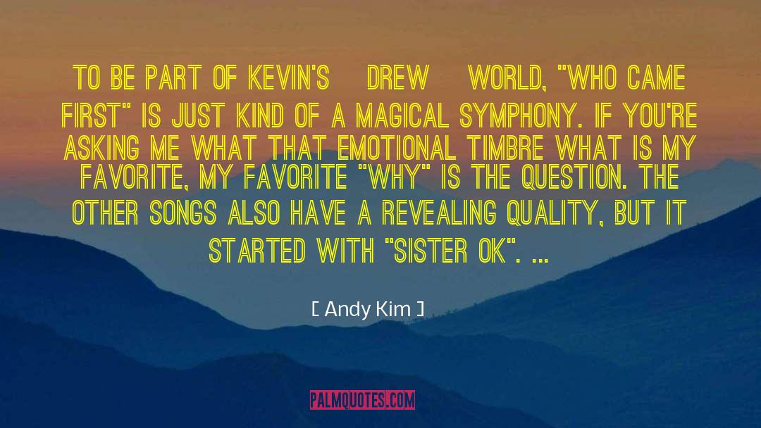 Bepler Kim quotes by Andy Kim