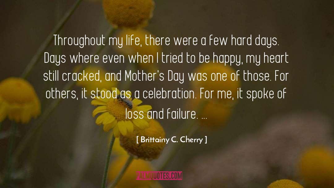 Bereaved Mother Child Loss quotes by Brittainy C. Cherry