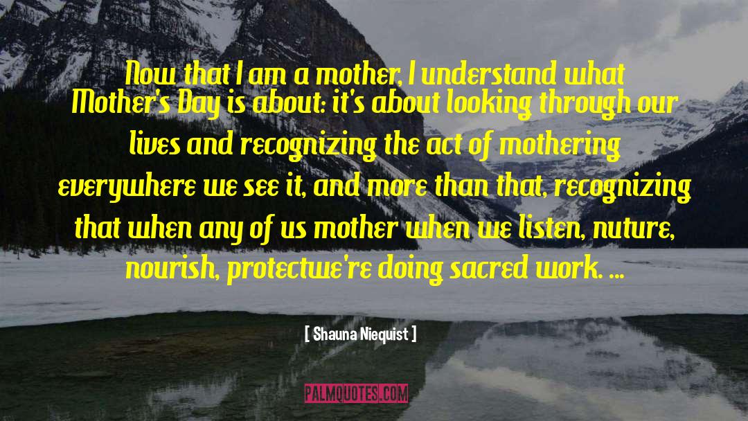 Bereaved Mothers Day 2020 quotes by Shauna Niequist