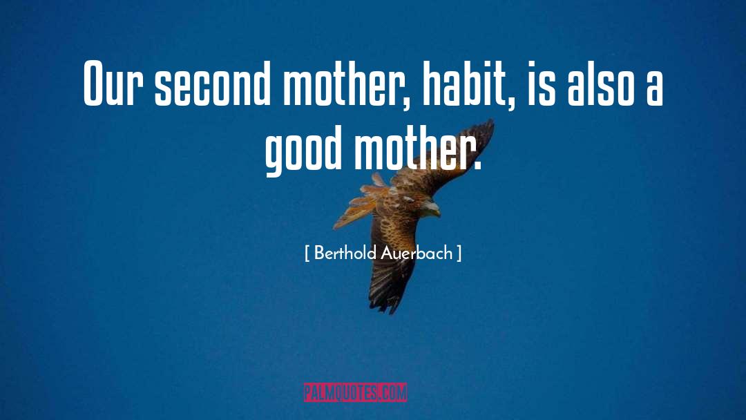 Bereavement Mother quotes by Berthold Auerbach