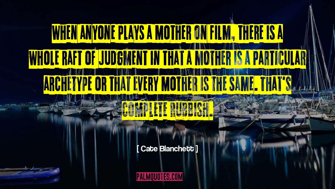 Bereavement Mother quotes by Cate Blanchett