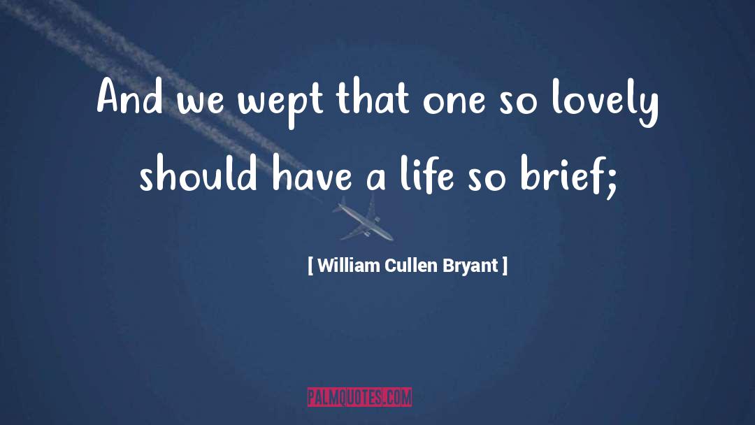 Bereavement quotes by William Cullen Bryant