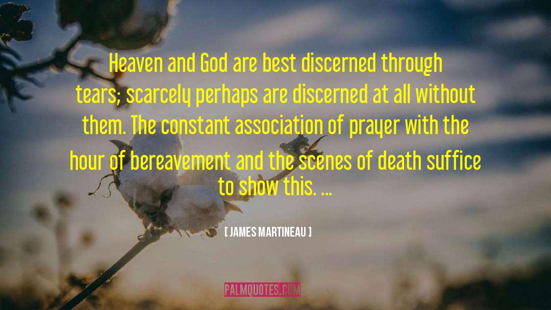 Bereavement quotes by James Martineau
