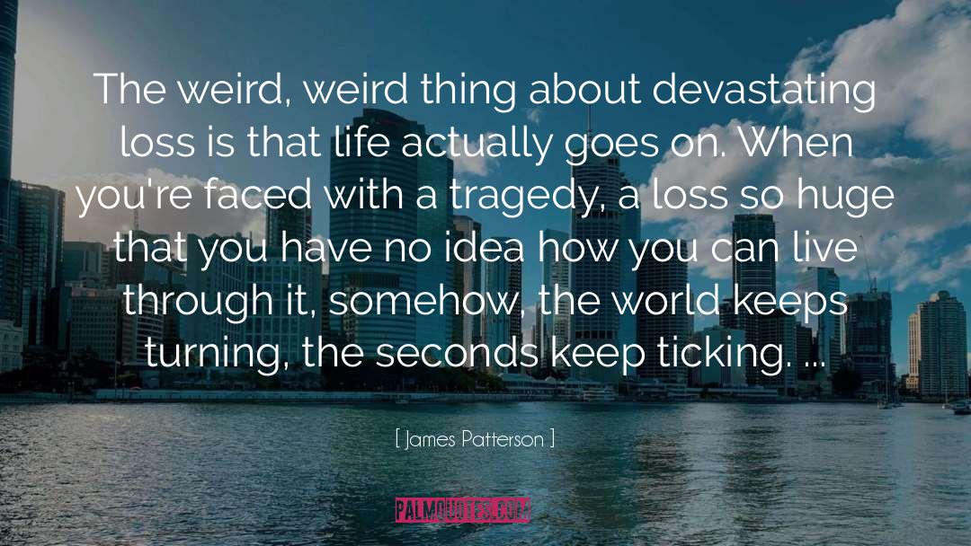Bereavement quotes by James Patterson