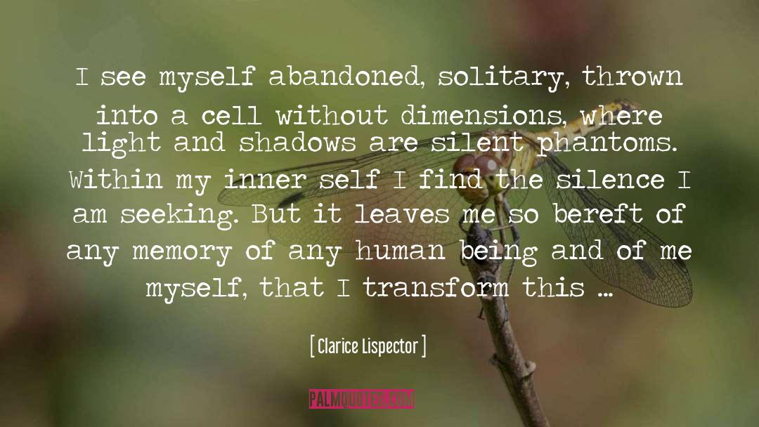 Bereft quotes by Clarice Lispector