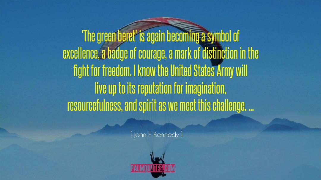 Beret quotes by John F. Kennedy