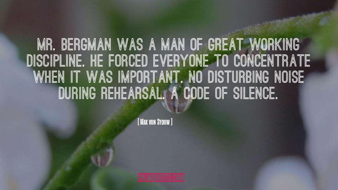 Bergman quotes by Max Von Sydow