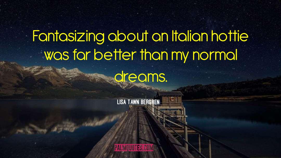 Bergren Realty quotes by Lisa Tawn Bergren