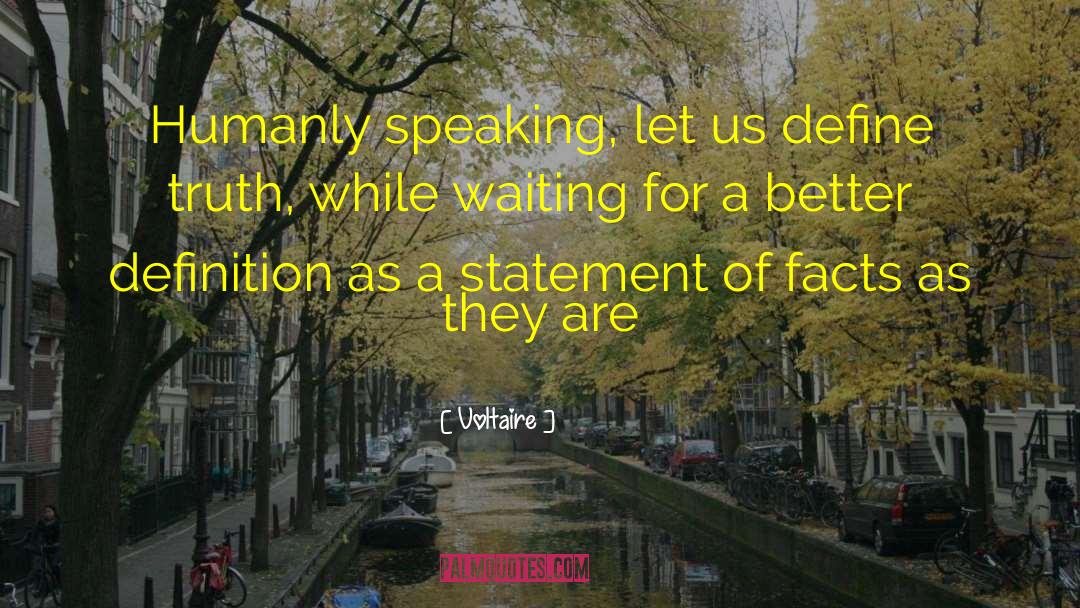 Bergsonian Philosophy quotes by Voltaire