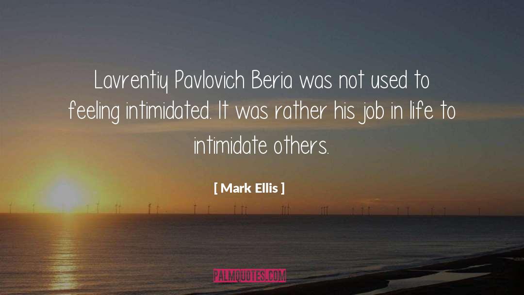 Beria quotes by Mark Ellis