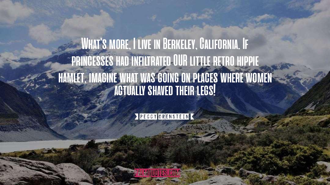 Berkeley quotes by Peggy Orenstein