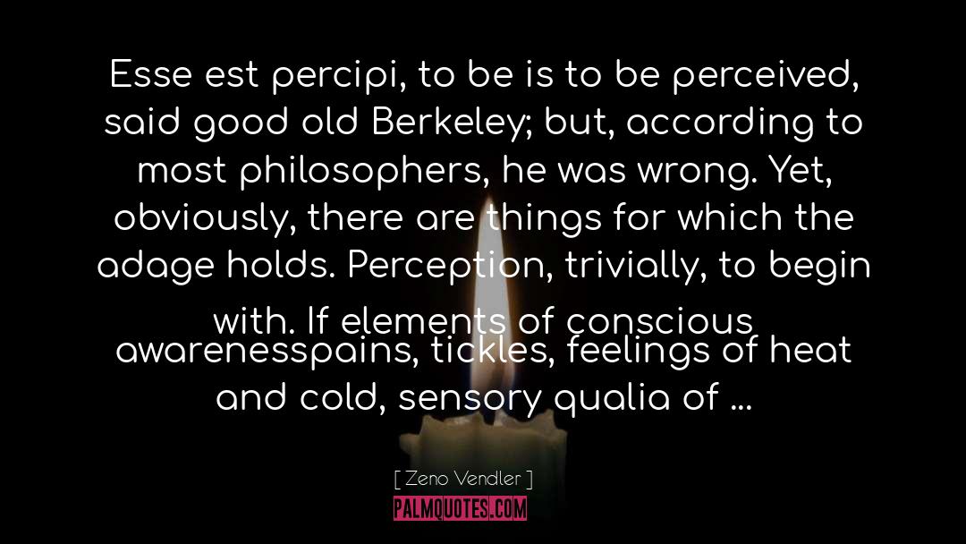 Berkeley quotes by Zeno Vendler