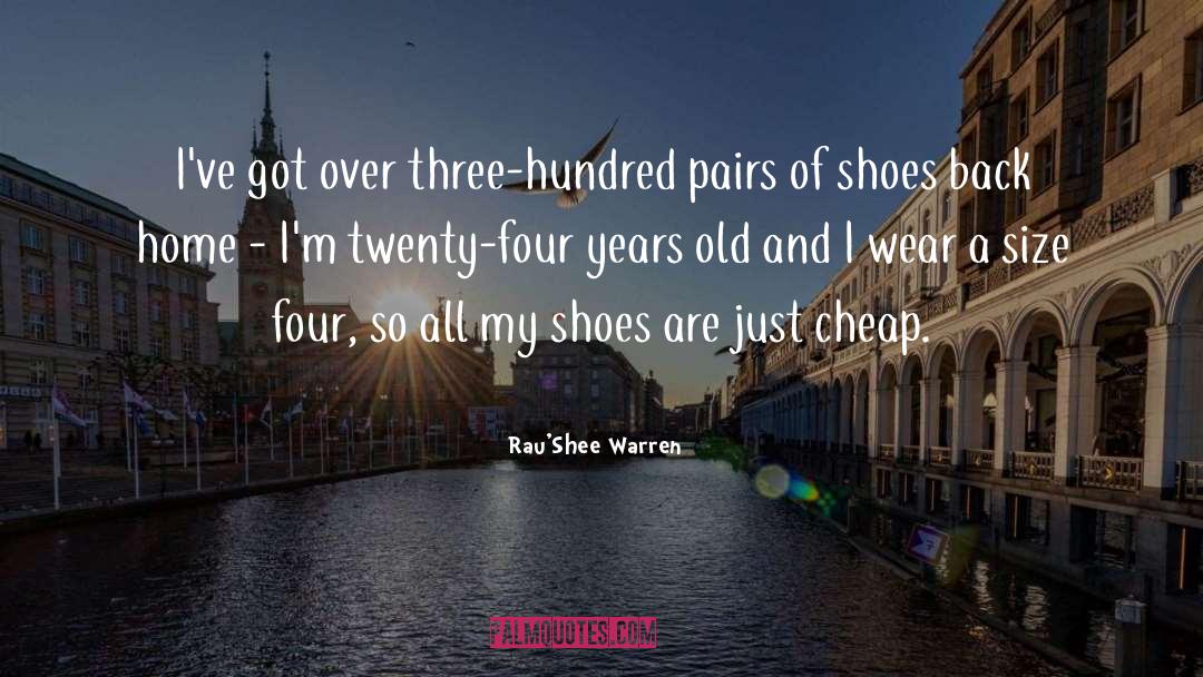 Berkemann Shoes quotes by Rau'Shee Warren