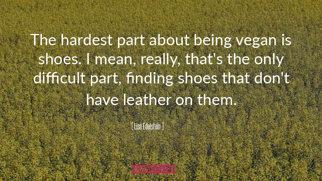 Berkemann Shoes quotes by Lisa Edelstein