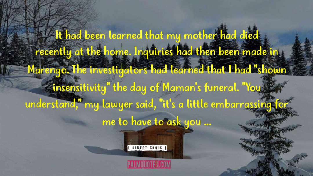 Berkowitz Funeral Home quotes by Albert Camus