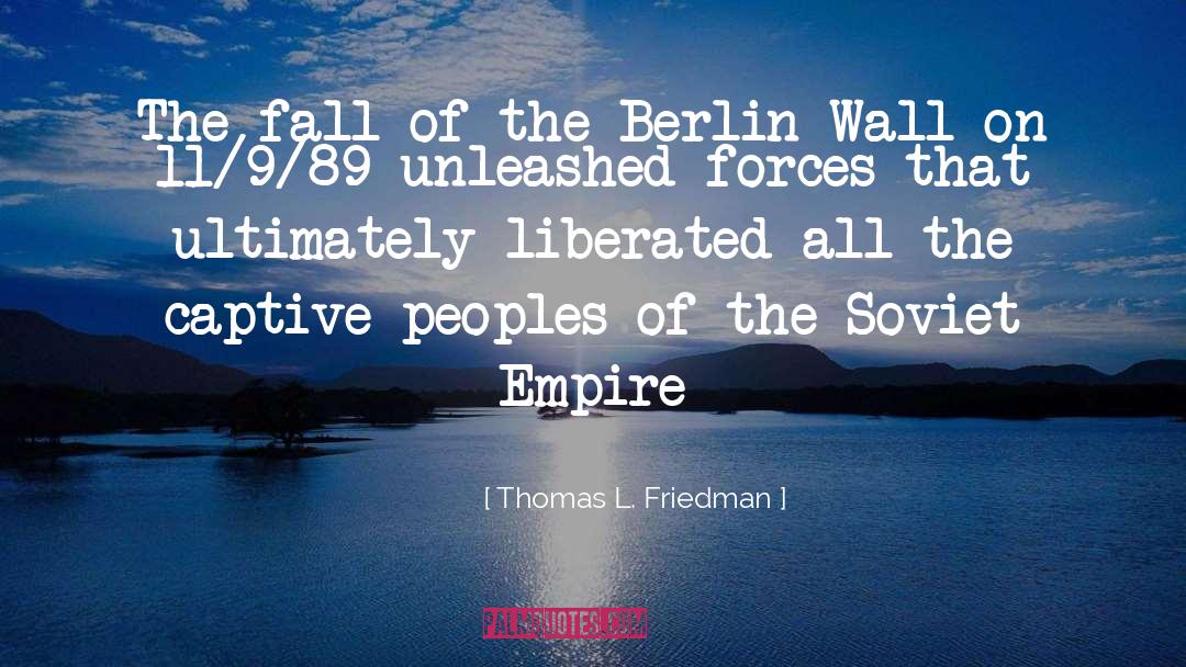 Berlin Blockade quotes by Thomas L. Friedman