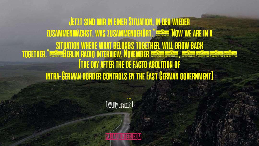 Berlin Wall quotes by Willy Brandt