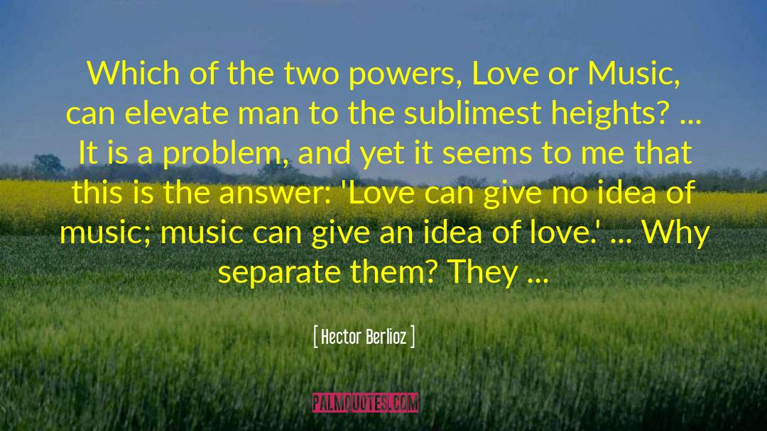 Berlioz quotes by Hector Berlioz