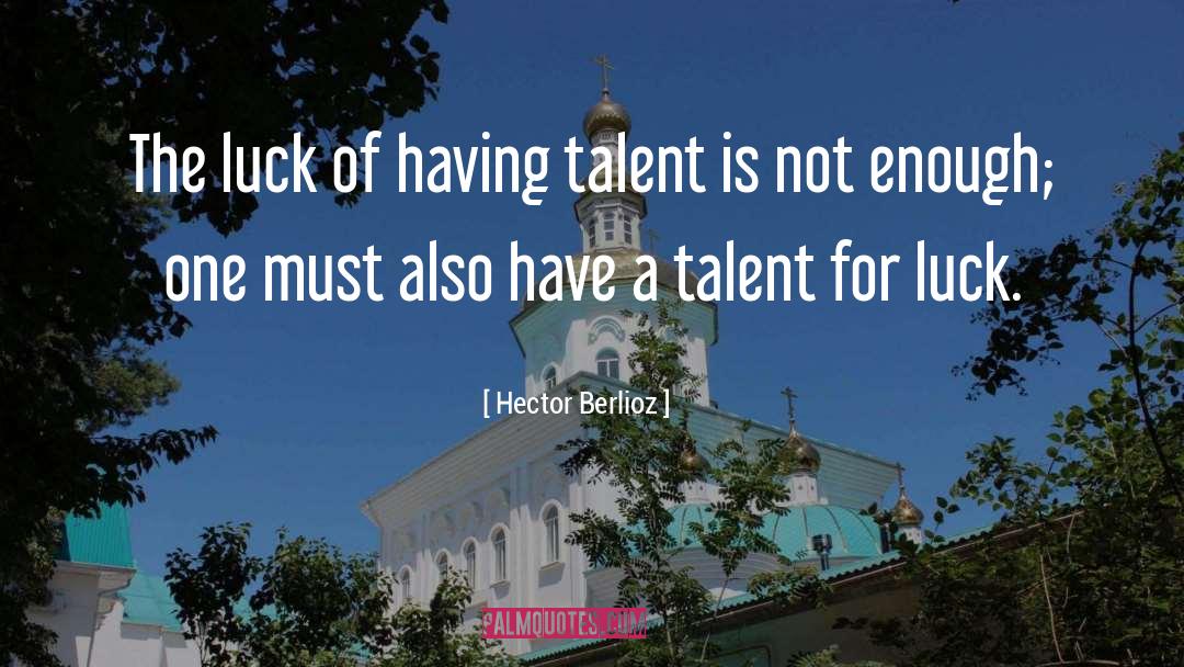 Berlioz quotes by Hector Berlioz