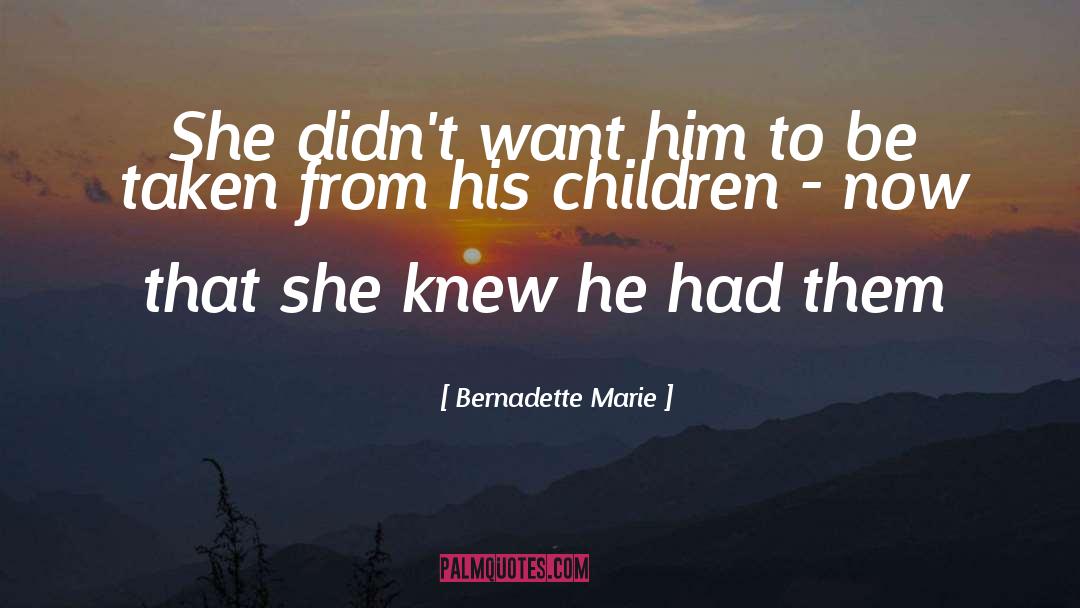 Bernadette quotes by Bernadette Marie