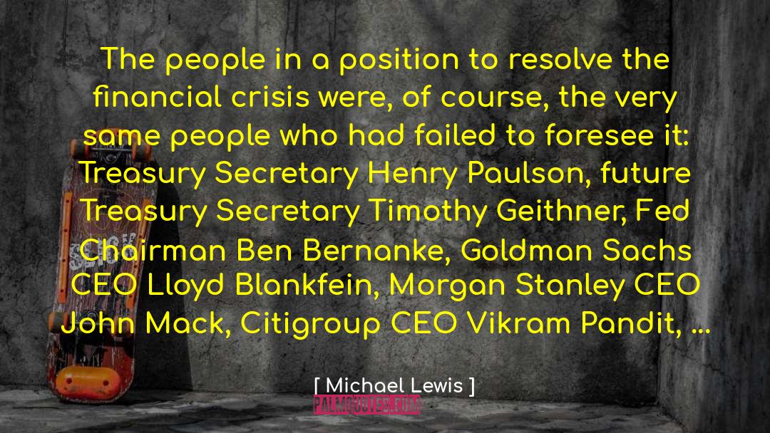 Bernanke quotes by Michael Lewis