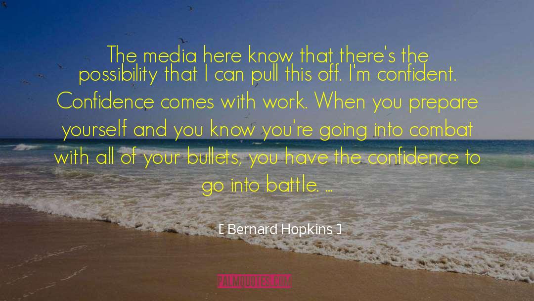 Bernard Hopkins quotes by Bernard Hopkins
