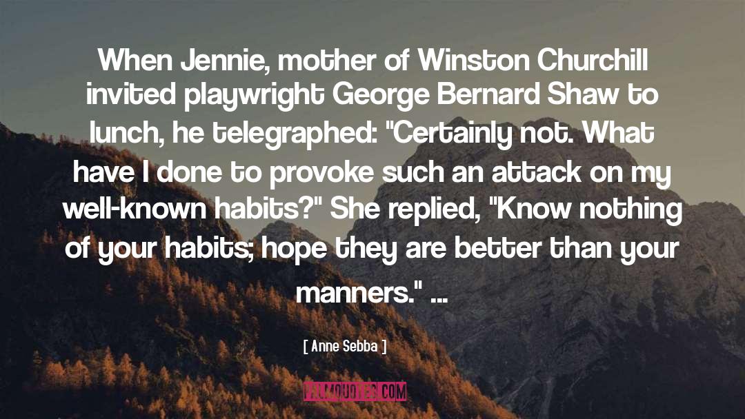 Bernard Shaw quotes by Anne Sebba