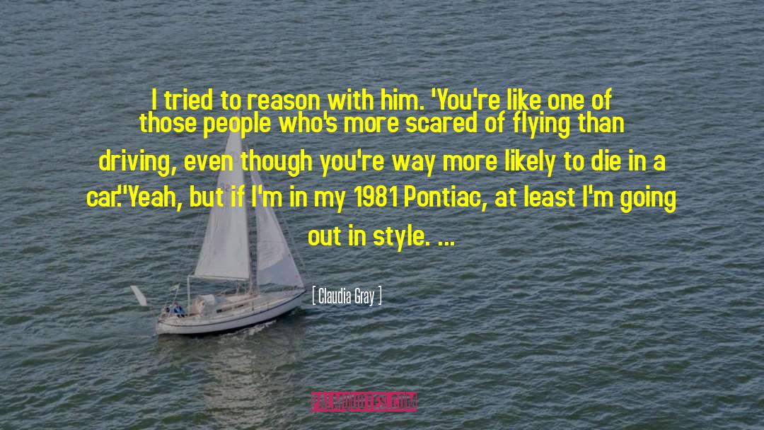 Bernardos Pontiac quotes by Claudia Gray