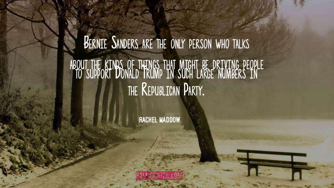 Bernie Sanders quotes by Rachel Maddow