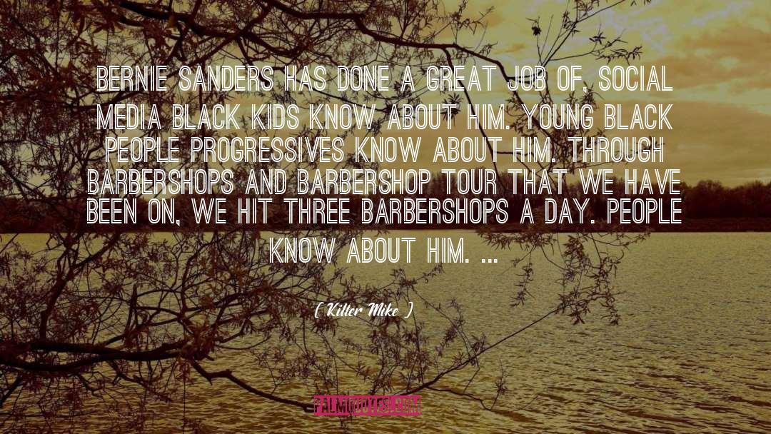 Bernie Sanders quotes by Killer Mike