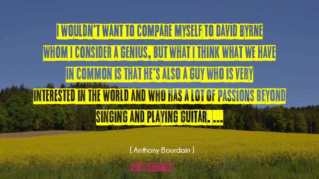 Bernth Guitar quotes by Anthony Bourdain
