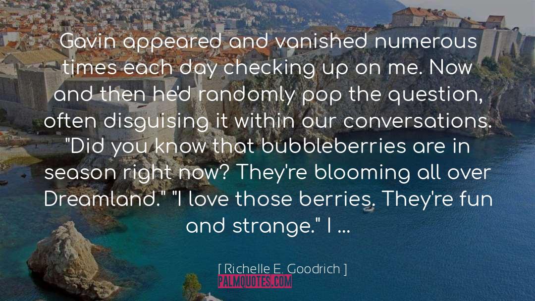 Berries quotes by Richelle E. Goodrich