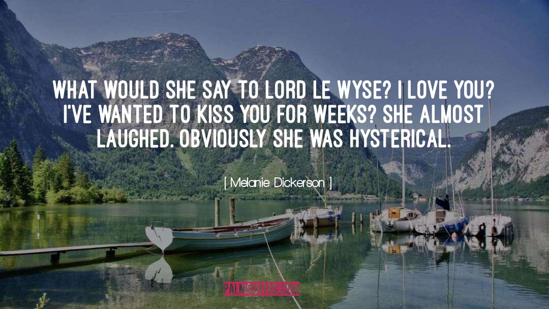 Berry Kiss quotes by Melanie Dickerson