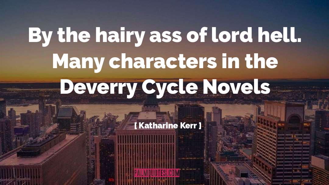 Berrybender Novels quotes by Katharine Kerr