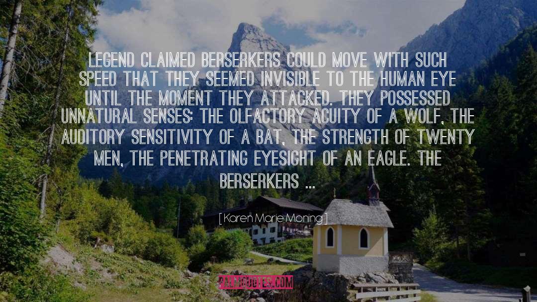 Berserker quotes by Karen Marie Moning