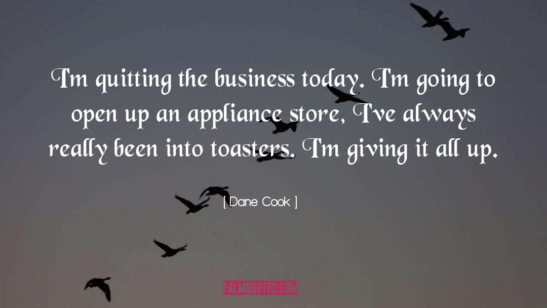 Bertazzoni Appliances quotes by Dane Cook