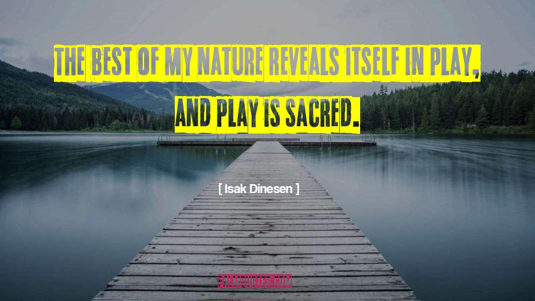 Bertelsen Nature quotes by Isak Dinesen