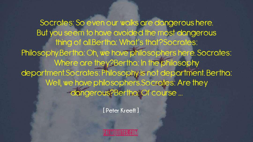 Bertha quotes by Peter Kreeft