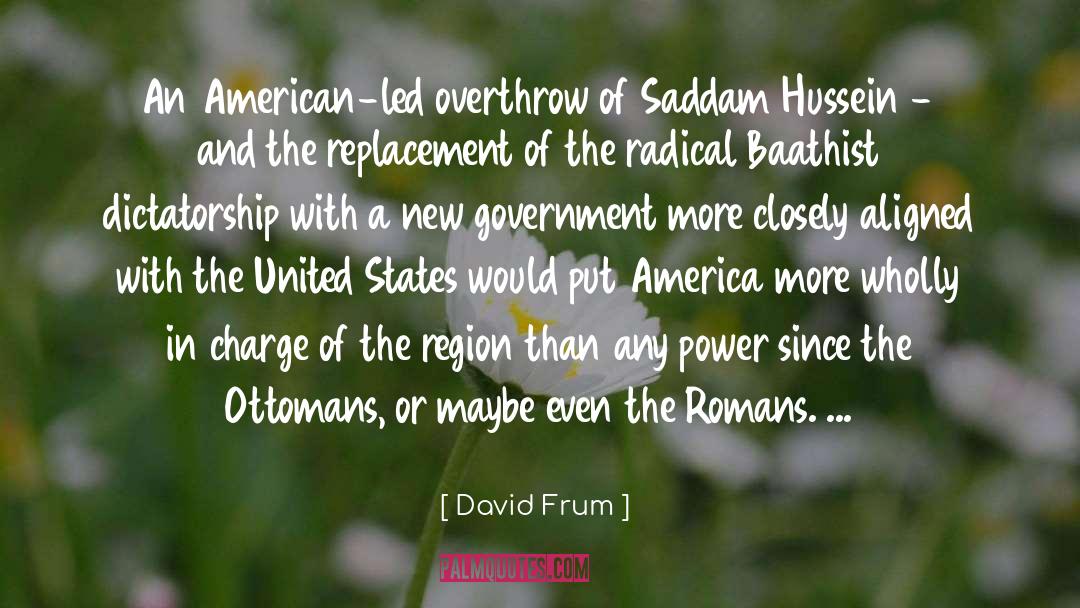 Berthon Usa quotes by David Frum