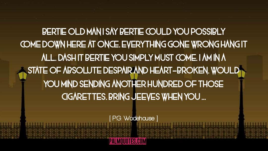 Bertie quotes by P.G. Wodehouse