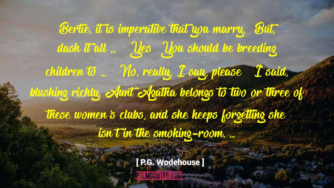 Bertie Wooster quotes by P.G. Wodehouse