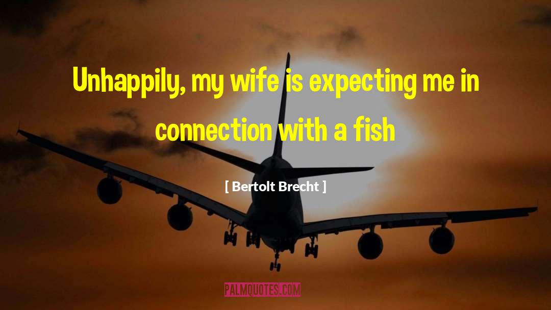 Bertolt Brecht quotes by Bertolt Brecht