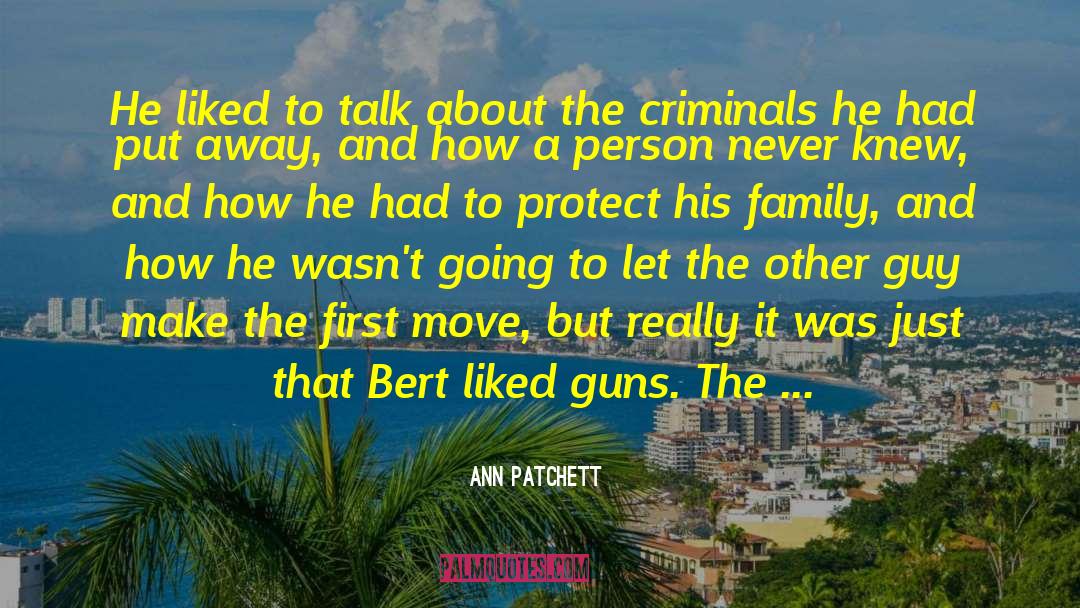 Bertram Family Guy quotes by Ann Patchett