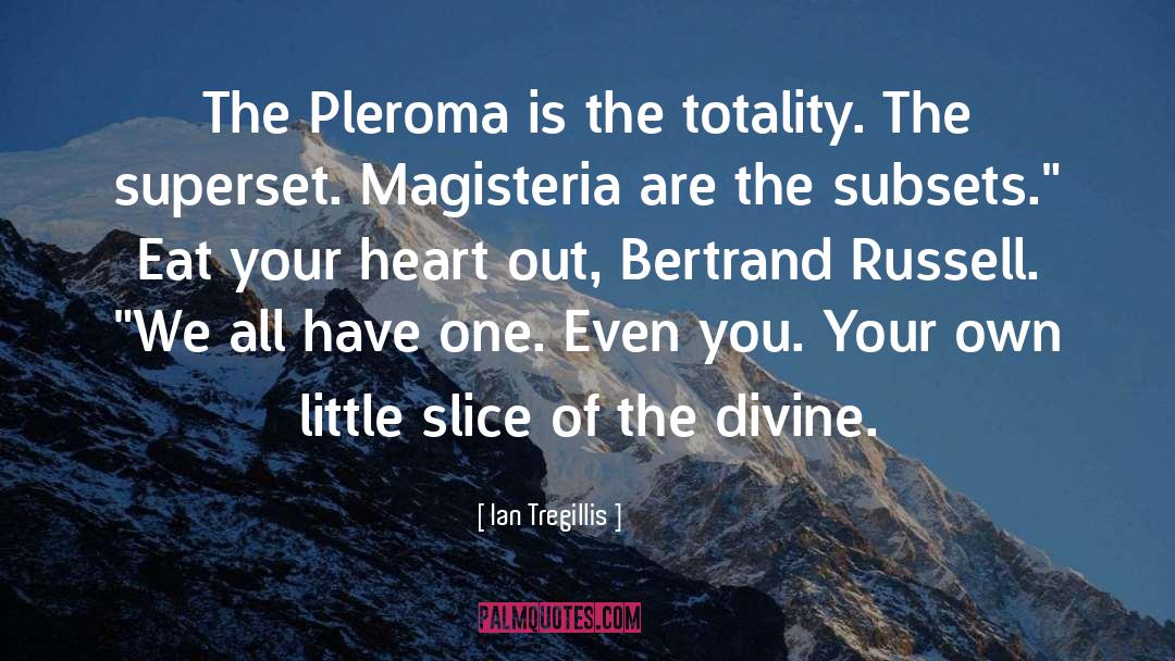 Bertrand quotes by Ian Tregillis