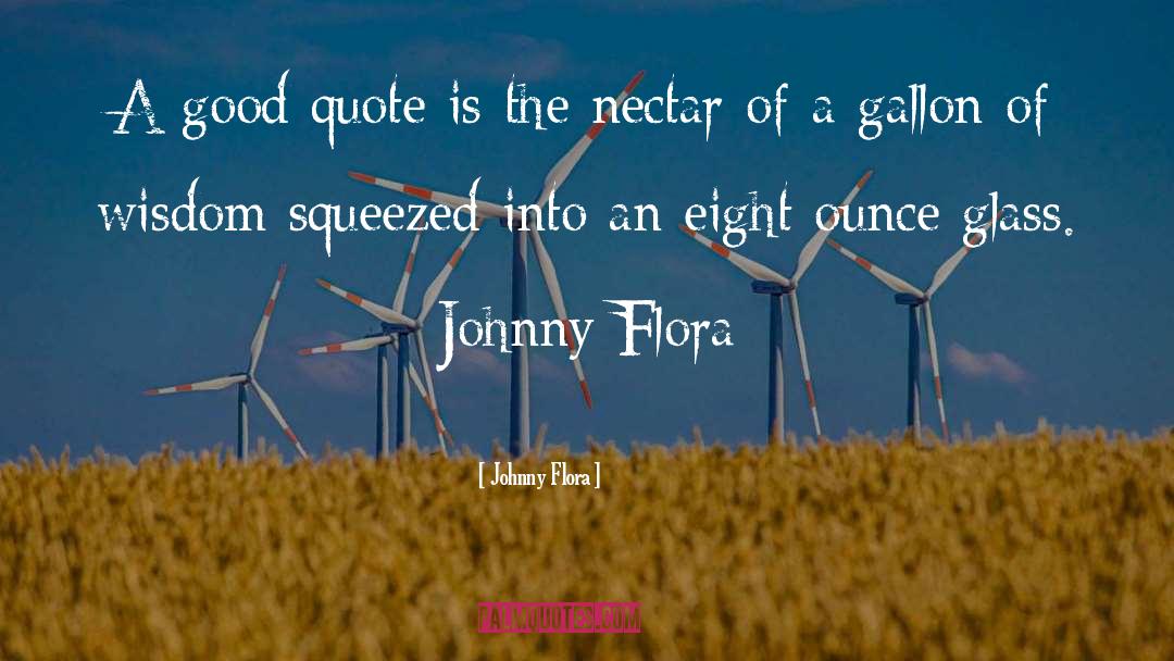 Berzelius Glass quotes by Johnny Flora