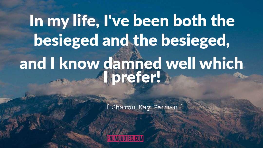 Besiege quotes by Sharon Kay Penman