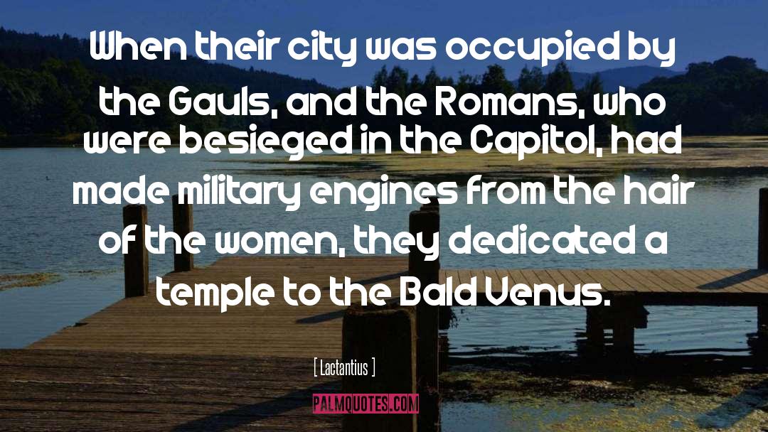 Besieged quotes by Lactantius