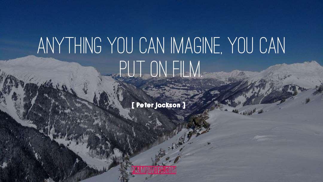 Besmrtna Film quotes by Peter Jackson