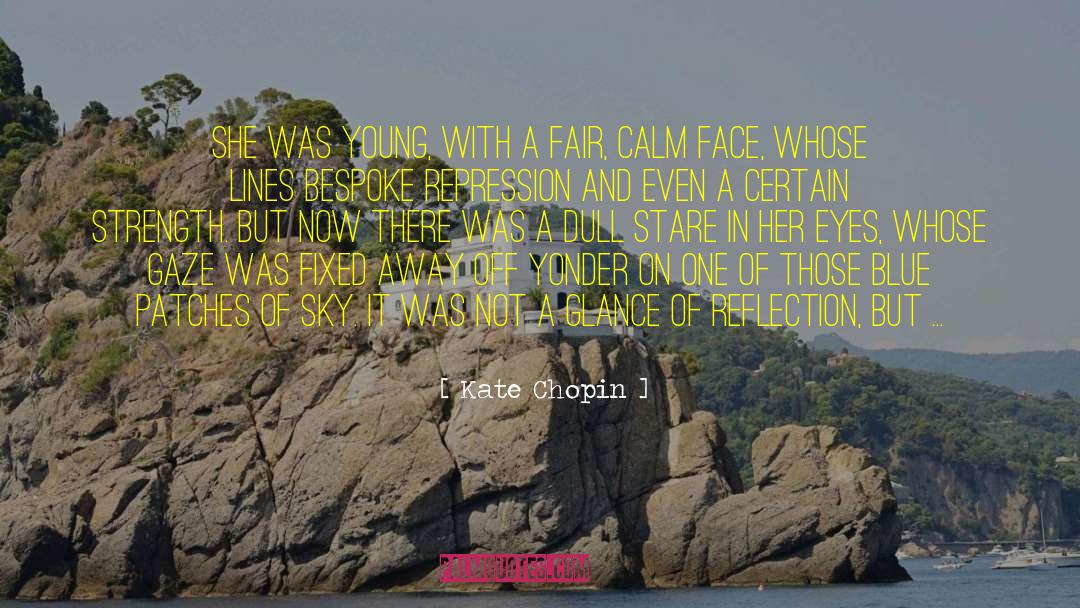 Bespoke quotes by Kate Chopin